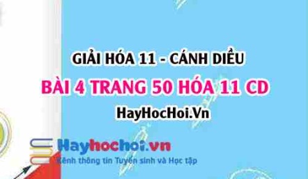 Giải bài 4 trang 50 Hóa 11 Cánh Diều SGK